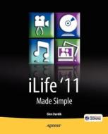 iLife '11 Made Simple di Glen Durdik, MSL Made Simple Learning edito da Springer-Verlag Berlin and Heidelberg GmbH & Co. KG