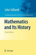 Mathematics and Its History di John Stillwell edito da Springer New York