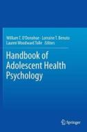 Handbook of Adolescent Health Psychology edito da Springer-Verlag GmbH