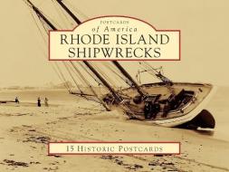Rhode Island Shipwrecks di Charlotte Taylor edito da Arcadia Publishing (SC)
