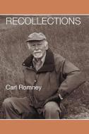 Recollections di Carl Romney edito da AuthorHouse