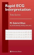 Rapid ECG Interpretation di M. Gabriel Khan edito da Humana Press