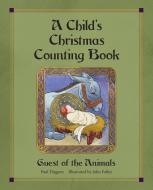 A Child's Christmas Counting Book di Paul Thigpen edito da TAN BOOKS & PUBL