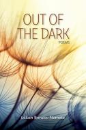 Out Of The Dark di Lillian Boraks-Nemetz edito da Ronsdale Press
