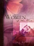 Women of the Word di Jan Wells edito da XULON PR