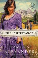 THE Inheritance di Tamera Alexander edito da Westbow Press