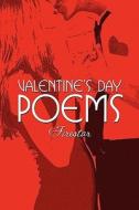 Valentine\'s Day Poems di Firestar edito da America Star Books