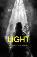 LIGHT di Richard A. Frank edito da Lulu.com