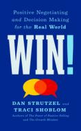 Win! di Dan Strutzel, Traci Shoblom edito da G&D Media