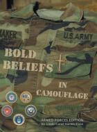 Bold Beliefs in Camouflage: A - Z Briefings di Linda Carol Harms Case edito da FRIESENPR