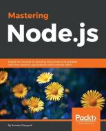 Mastering Node.Js di Sandro Pasquali edito da PACKT PUB