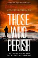 Those Who Perish: Caleb Zelic Series: Volume Four di Emma Viskic edito da PUSHKIN PR