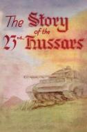 The Story Of The 23rd Hussars 1940-1946 edito da Naval & Military Press