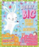 Bunny's Big Story and Activity Pack: Includes 8 Amazing Things to Craft & 6 Books! di Igloobooks edito da IGLOOBOOKS