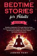 Bedtime Stories for Adults di Jasmine Fairy edito da Charlie Creative Lab