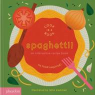 Spaghetti! di Lotta Nieminen edito da Phaidon Press Ltd