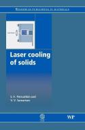 Laser Cooling of Solids di S. V. Petrushkin, V. V. Samartsev edito da WOODHEAD PUB