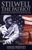 Stilwell The Patriot di David Rooney edito da Greenhill Books