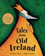 Tales from Old Ireland di Malachy Doyle edito da Barefoot Books