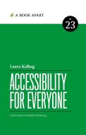 Accessibility for Everyone di Laura Kalbag edito da A Book Apart