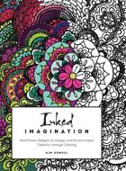 Inked Imagination di Kim Rempel edito da Kimberley Rempel