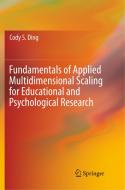Fundamentals of Applied Multidimensional Scaling for Educational and Psychological Research di Cody S. Ding edito da Springer International Publishing