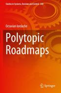 Polytopic Roadmaps di Octavian Iordache edito da Springer International Publishing