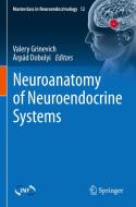 Neuroanatomy of Neuroendocrine Systems edito da Springer International Publishing