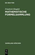 Mathematische Formelsammlung di Friedrich Ringleb edito da De Gruyter