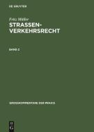 Straßenverkehrsrecht, Band 2, Großkommentare der Praxis di Fritz Müller edito da De Gruyter