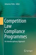 Competition Law Compliance Programmes edito da Springer-Verlag GmbH