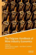 The Palgrave Handbook of Wine Industry Economics edito da Springer-Verlag GmbH