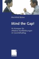 Mind the Gap! di Mechthild Bülow edito da Gabler Verlag