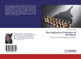 The Haphazard Evolution of the Plants di Ramin Amirmardfar edito da LAP Lambert Academic Publishing