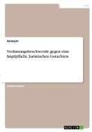 Verfassungsbeschwerde gegen eine Impfpflicht. Juristisches Gutachten di Anonym edito da GRIN Verlag