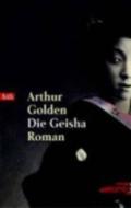 Die Geisha di Arthur Golden edito da Wilhelm Goldmann Verlag, GmbH
