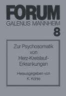 Zur Psychosomatik von Herz-Kreislauf-Erkrankungen edito da Springer Berlin Heidelberg