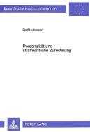 Personalität und strafrechtliche Zurechnung di Ralf Hohmann edito da Lang, Peter GmbH