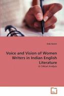 Voice and Vision of Women Writers in Indian English Literature di Indu Swami edito da VDM Verlag Dr. Müller e.K.