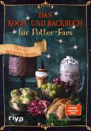 Das Koch- und Backbuch für Potter-Fans di Patrick Rosenthal edito da riva Verlag