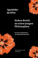 Sieben Briefe an einen jungen Philosophen di Agostinho da Silva edito da Matthes & Seitz Verlag