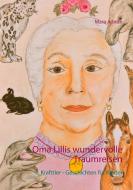 Oma Lillis wundervolle Traumreisen di Mara Adrion edito da Books on Demand