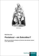 Pestalozzi - ein Sokratiker? di Ralf Brocker edito da Klinkhardt, Julius