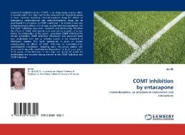 COMT inhibition by entacapone di Ari Illi edito da LAP Lambert Academic Publishing