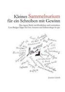 Kleines Sammelsurium Fur Ein Schreiben Mit Gewinn di Jeannine Lefarth edito da Books On Demand