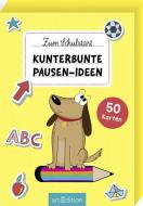 Zum Schulstart - Kunterbunte Pausen-Ideen edito da Ars Edition GmbH