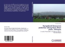 Rangeland Resources potential along Baro River plain, Ethiopia di Solomon Asfaw edito da LAP Lambert Academic Publishing
