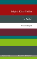 Im Nebel di Brigitta Klaas Meilier edito da Edition Isele