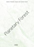 Planetary Forest di Clemens Finkelstein, Mathias Kessler, Claudia Hartl edito da DISTANZ Verlag GmbH