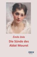 Die Sünde des Abbé Mouret di Émile Zola edito da nexx verlag gmbh